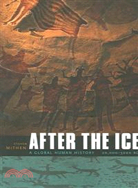 After the Ice ─ A Global Human History, 20,000-5000 BC