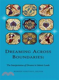 Dreaming Across Boundaries ─ The Interpretation of Dreams in Islamic Lands