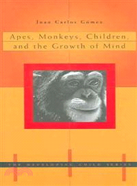 Apes, Monkeys, Children, And the Growth of Mind