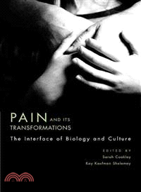 Pain and Its Transformations ─ The Interface of Biology and Culture