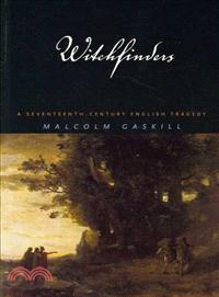 Witchfinders ─ A Seventeenth-Century English Tragedy