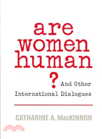 Are Women Human? ─ And Other International Dialogues