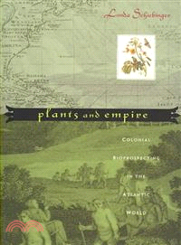 Plants and Empire ─ Colonial Bioprospecting in the Altantic World