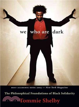 We Who Are Dark ─ The Philosophical Foundations of Black Solidarity