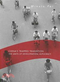 China's Trapped Transition ─ The Limits of Developmental Autocracy