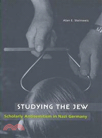 Studying the Jew ─ Scholarly Antisemitism in Nazi Germany