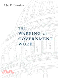 The Warping of Government Work