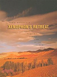 Xenophon's Retreat ─ Greece, Persia, and the End of the Golden Age