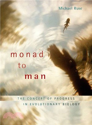 Monad to Man ─ The Concept of Progress in Evolutionary Biology