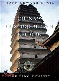 China's Cosmopolitan Empire ─ The Tang Dynasty