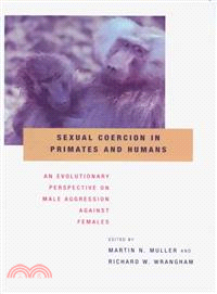 Sexual Coercion in Primates and Humans ─ An Evolutionary Perspective on Male Aggression Against Females