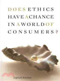 Does Ethics Have a Chance in a World of Consumers?