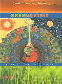 Green Sisters ─ A Spiritual Ecology