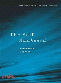 The Self Awakened ─ Pragmatism Unbound