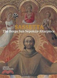 Sassetta ─ The Borgo San Sepolcro Altarpiece