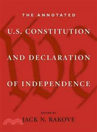 The Annotated U.S. Constitution and Declaration of Independence