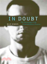 In Doubt ─ The Psychology of the Criminal Justice Process