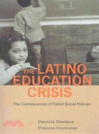 The Latino Education Crisis ─ The Consequences of Failed Social Policies