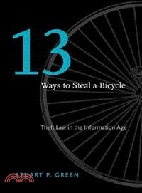 Thirteen Ways to Steal a Bicycle ─ Theft Law in the Information Age