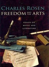 Freedom and the Arts ─ Essays on Music and Literature