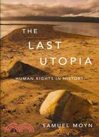 最後的烏托邦 : 歷史中的人權