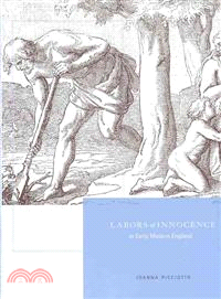 Labors of Innocence in Early Modern England