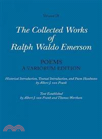 The Collected Works of Ralph Waldo Emerson