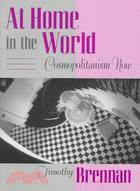 At Home in the World: Cosmopolitanism Now