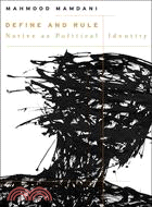 Define and Rule ─ Native As Political Identity