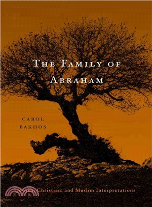 The Family of Abraham ─ Jewish, Christian, and Muslim Interpretations