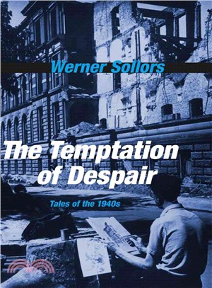 The Temptation of Despair ─ Tales of the 1940s