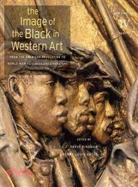 The Image of the Black in Western Art ─ From the American Revolution to World War I: Slaves and Liberators