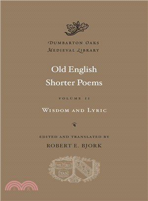 Old English Shorter Poems ─ Wisdom and Lyric