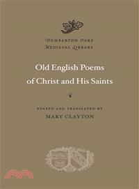 Old English Poems of Christ and His Saints