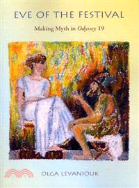 Eve of the Festival: Making Myth in Odyssey 19