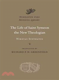 The Life of Saint Symeon the New Theologian