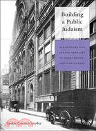 Building a Public Judaism ─ Synagogues and Jewish Identity in Nineteenth-Century Europe