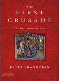 The First Crusade ─ The Call from the East