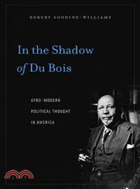 In the Shadow of Du Bois ─ Afro-Modern Political Thought in America