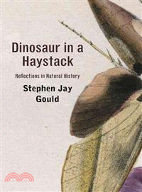 Dinosaur in a Haystack ─ Reflections in Natural History