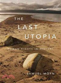 The Last Utopia ─ Human Rights in History