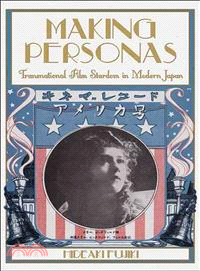 Making Personas—Transnational Film Stardom in Modern Japan