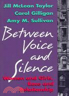 Between Voice and Silence ─ Women and Girls, Race and Relationship