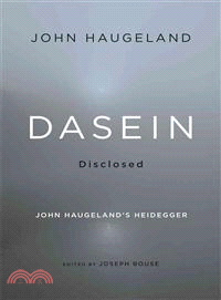 Dasein Disclosed ─ John Haugeland's Heidegger