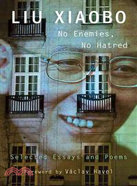 No enemies, no hatred :selected essays and poems /
