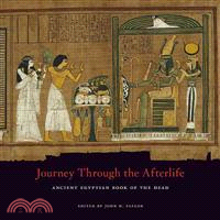 Journey Through the Afterlife ─ Ancient Egyptian Book of the Dead