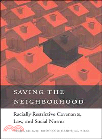 Saving the Neighborhood ─ Racially Restrictive Covenants, Law, and Social Norms