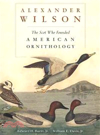 Alexander Wilson ─ The Scot Who Founded American Ornithology