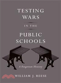Testing Wars in the Public Schools ─ A Forgotten History