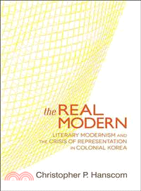 The Real Modern ─ Literary Modernism and the Crisis of Representation in Colonial Korea